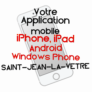 application mobile à SAINT-JEAN-LA-VêTRE / LOIRE