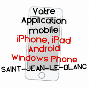 application mobile à SAINT-JEAN-LE-BLANC / LOIRET