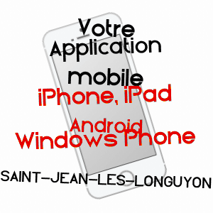 application mobile à SAINT-JEAN-LèS-LONGUYON / MEURTHE-ET-MOSELLE