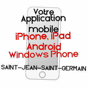 application mobile à SAINT-JEAN-SAINT-GERMAIN / INDRE-ET-LOIRE