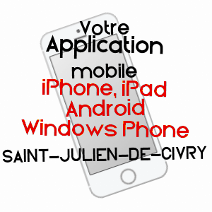 application mobile à SAINT-JULIEN-DE-CIVRY / SAôNE-ET-LOIRE