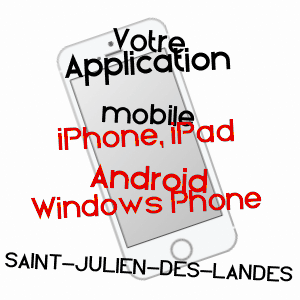 application mobile à SAINT-JULIEN-DES-LANDES / VENDéE