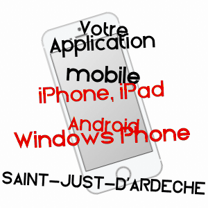 application mobile à SAINT-JUST-D'ARDèCHE / ARDèCHE