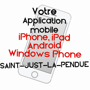 application mobile à SAINT-JUST-LA-PENDUE / LOIRE