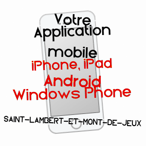 application mobile à SAINT-LAMBERT-ET-MONT-DE-JEUX / ARDENNES