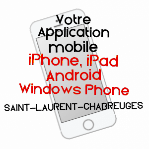 application mobile à SAINT-LAURENT-CHABREUGES / HAUTE-LOIRE