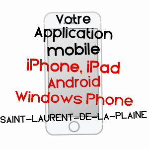 application mobile à SAINT-LAURENT-DE-LA-PLAINE / MAINE-ET-LOIRE