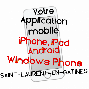 application mobile à SAINT-LAURENT-EN-GâTINES / INDRE-ET-LOIRE
