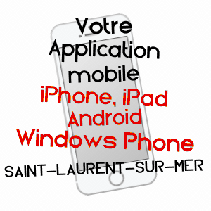 application mobile à SAINT-LAURENT-SUR-MER / CALVADOS