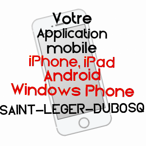 application mobile à SAINT-LéGER-DUBOSQ / CALVADOS