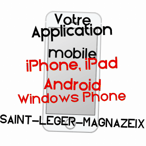 application mobile à SAINT-LéGER-MAGNAZEIX / HAUTE-VIENNE