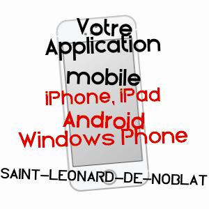 application mobile à SAINT-LéONARD-DE-NOBLAT / HAUTE-VIENNE