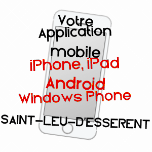 application mobile à SAINT-LEU-D'ESSERENT / OISE
