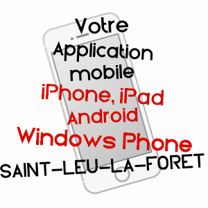 application mobile à SAINT-LEU-LA-FORêT / VAL-D'OISE
