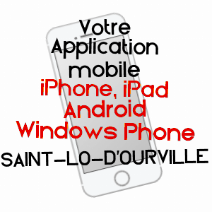 application mobile à SAINT-Lô-D'OURVILLE / MANCHE