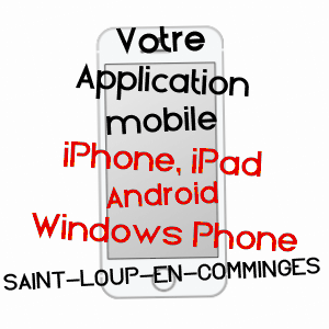 application mobile à SAINT-LOUP-EN-COMMINGES / HAUTE-GARONNE