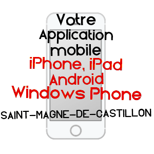 application mobile à SAINT-MAGNE-DE-CASTILLON / GIRONDE