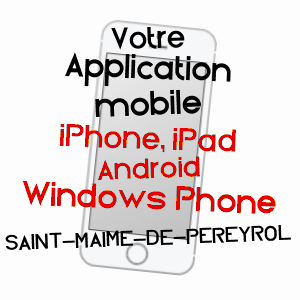 application mobile à SAINT-MAIME-DE-PéREYROL / DORDOGNE