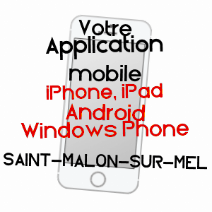 application mobile à SAINT-MALON-SUR-MEL / ILLE-ET-VILAINE