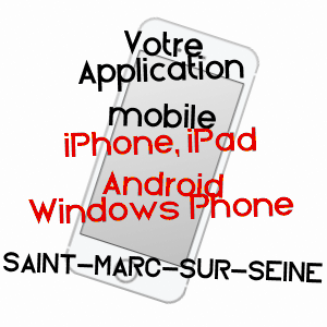 application mobile à SAINT-MARC-SUR-SEINE / CôTE-D'OR