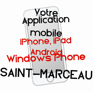 application mobile à SAINT-MARCEAU / SARTHE
