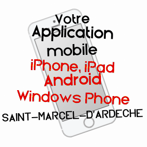 application mobile à SAINT-MARCEL-D'ARDèCHE / ARDèCHE