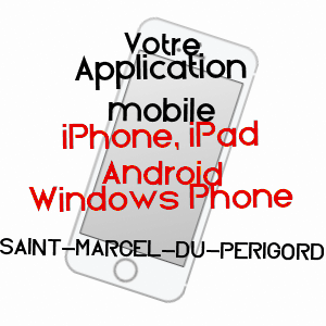 application mobile à SAINT-MARCEL-DU-PéRIGORD / DORDOGNE