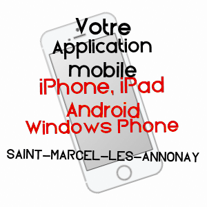 application mobile à SAINT-MARCEL-LèS-ANNONAY / ARDèCHE