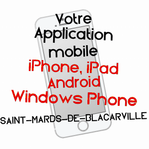 application mobile à SAINT-MARDS-DE-BLACARVILLE / EURE