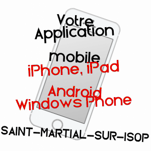 application mobile à SAINT-MARTIAL-SUR-ISOP / HAUTE-VIENNE