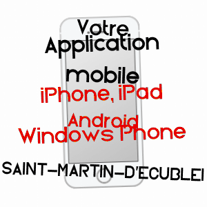 application mobile à SAINT-MARTIN-D'ECUBLEI / ORNE