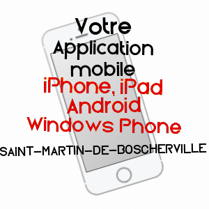 application mobile à SAINT-MARTIN-DE-BOSCHERVILLE / SEINE-MARITIME