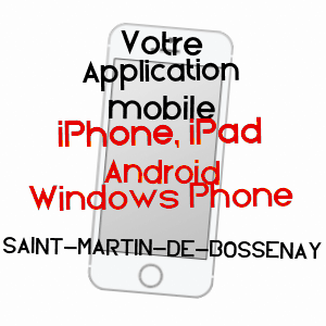 application mobile à SAINT-MARTIN-DE-BOSSENAY / AUBE