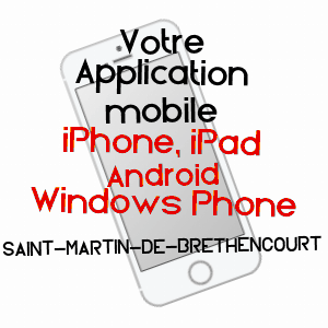 application mobile à SAINT-MARTIN-DE-BRéTHENCOURT / YVELINES