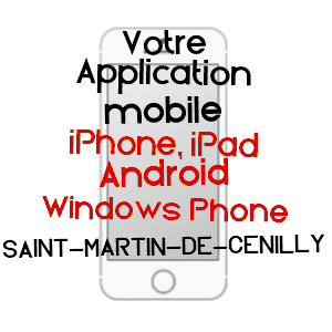 application mobile à SAINT-MARTIN-DE-CENILLY / MANCHE