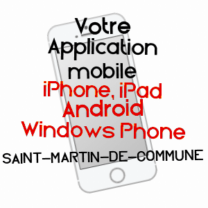 application mobile à SAINT-MARTIN-DE-COMMUNE / SAôNE-ET-LOIRE