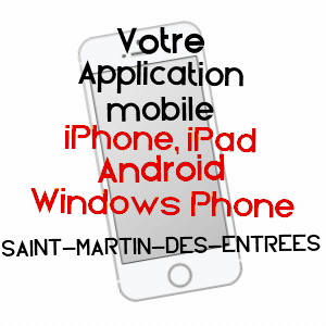 application mobile à SAINT-MARTIN-DES-ENTRéES / CALVADOS