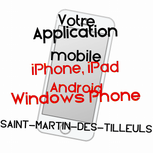 application mobile à SAINT-MARTIN-DES-TILLEULS / VENDéE