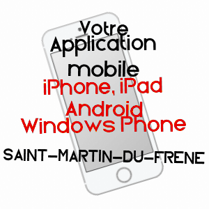 application mobile à SAINT-MARTIN-DU-FRêNE / AIN