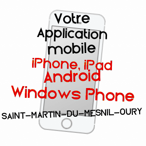 application mobile à SAINT-MARTIN-DU-MESNIL-OURY / CALVADOS