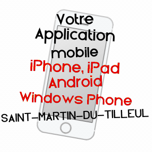 application mobile à SAINT-MARTIN-DU-TILLEUL / EURE