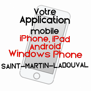 application mobile à SAINT-MARTIN-LABOUVAL / LOT