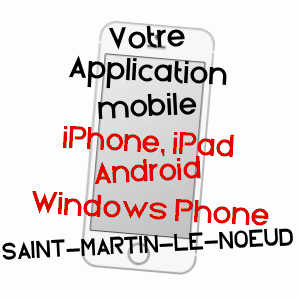 application mobile à SAINT-MARTIN-LE-NOEUD / OISE
