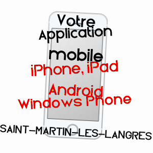 application mobile à SAINT-MARTIN-LèS-LANGRES / HAUTE-MARNE