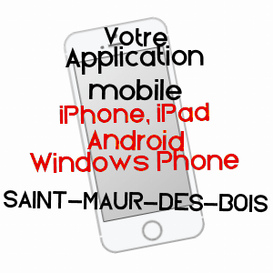 application mobile à SAINT-MAUR-DES-BOIS / MANCHE