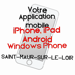 application mobile à SAINT-MAUR-SUR-LE-LOIR / EURE-ET-LOIR
