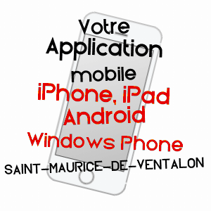 application mobile à SAINT-MAURICE-DE-VENTALON / LOZèRE
