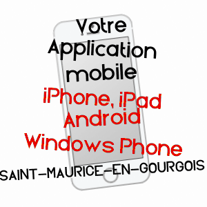 application mobile à SAINT-MAURICE-EN-GOURGOIS / LOIRE