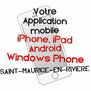 application mobile à SAINT-MAURICE-EN-RIVIèRE / SAôNE-ET-LOIRE