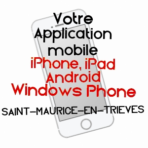 application mobile à SAINT-MAURICE-EN-TRIèVES / ISèRE